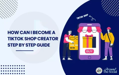 How can I become a TikTok Shop creator? Step By Step Guide